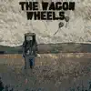 The Wagon Wheels - The Wagon Wheels - Single